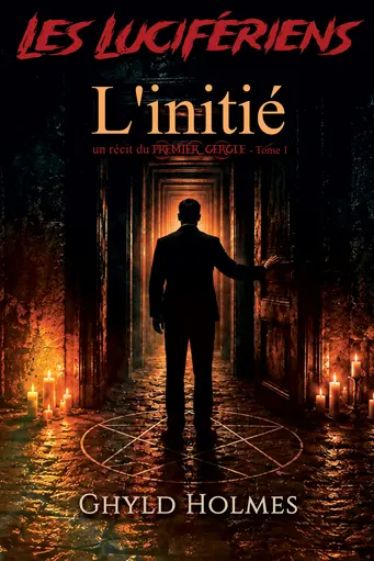 Couverture de L'initié, premier tome du cycle du Premier Cercle, des Lucifériens.